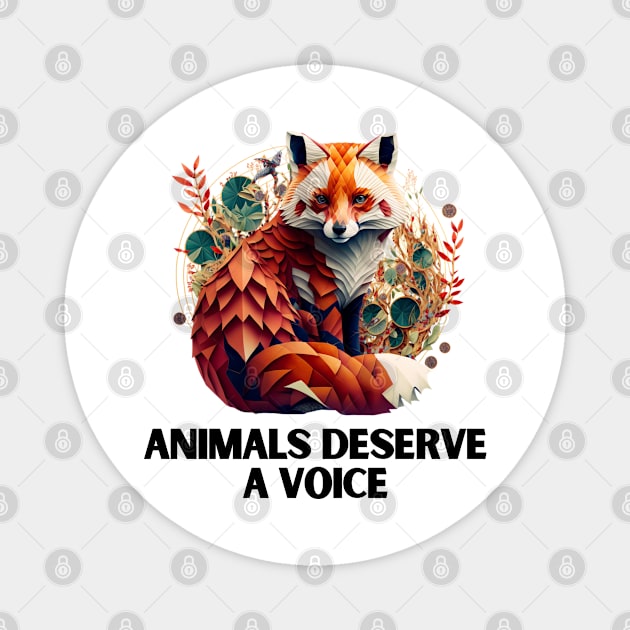 Animals deserve a voice Magnet by Simply Print